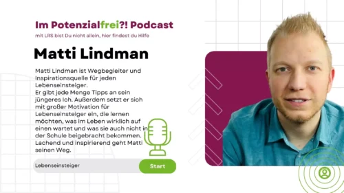 Matti Lindman für Lebenseinsteiger im Potenzialfrei?! Podcast
