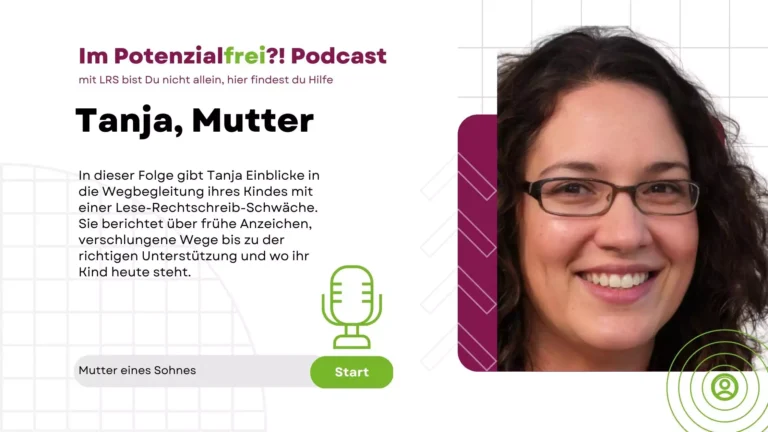 Tanja, Mutter eines Sohnes mit Lese-Rechtschreib-Schwäche