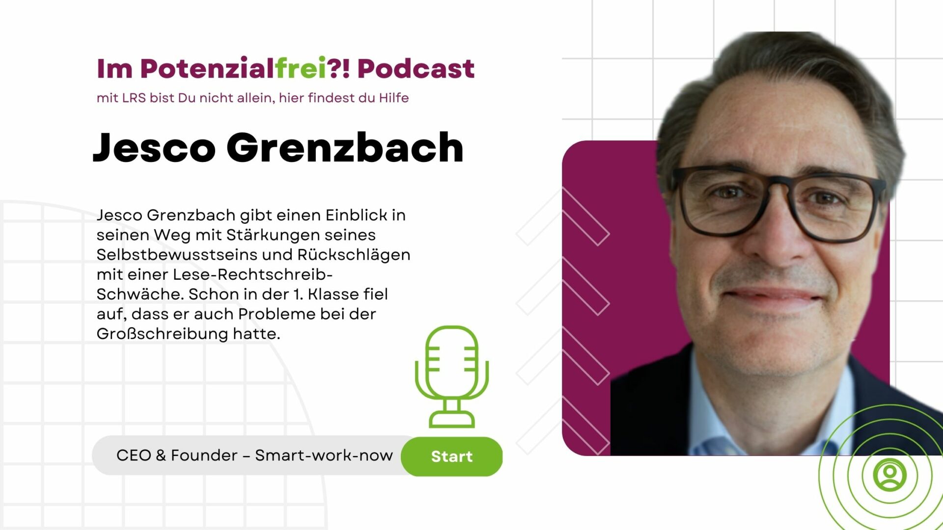Jesco Grenzbach CEO & Founder Smart-work-now, im Potenzialfrei Podcast