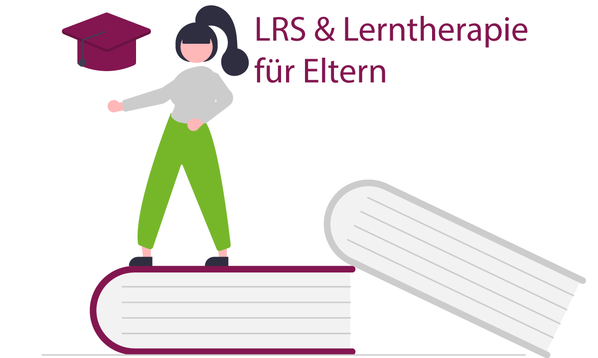LRS & Lerntherapie für Eltern