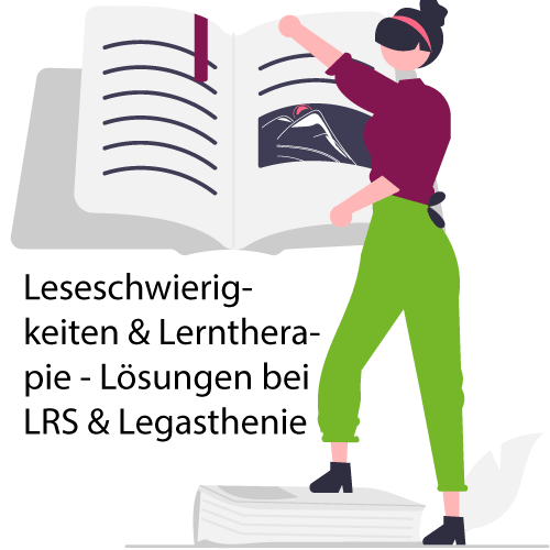 Leseschwierigkeiten & Lerntherapie - Lösungen bei LRS & Legasthenie
