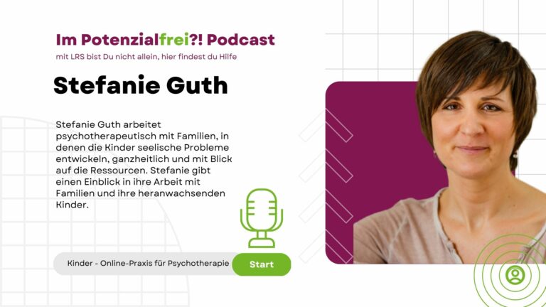 Stefanie Guth – Kinder - Online-Praxis für Psychotherapie, im Potenzialfrei Podcast