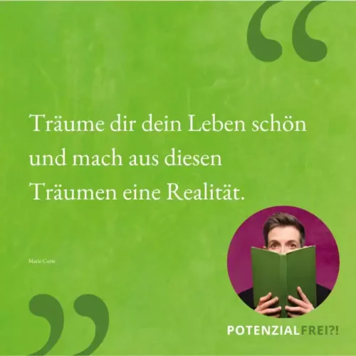Welche Träume werden diese Woche deine Realität